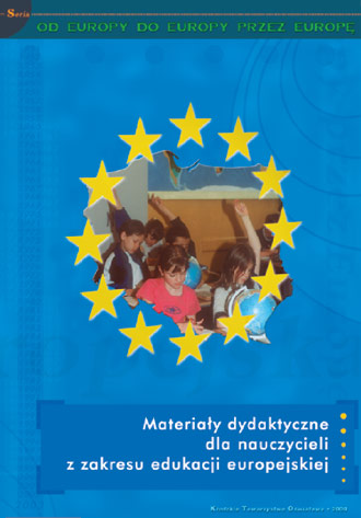 Materiały dydaktyczne dla nauczycieli z zakresu edukacji europejskiej.